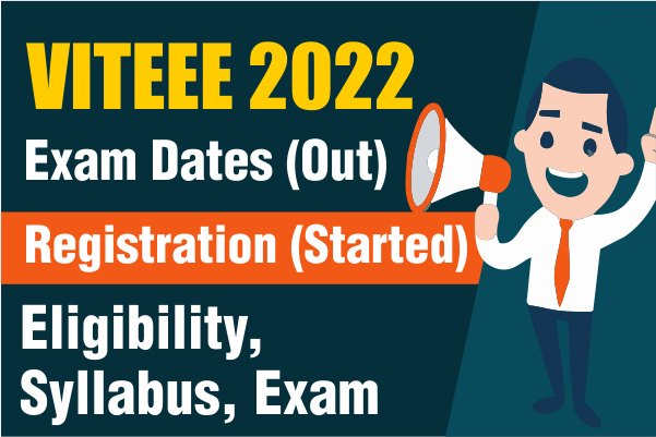 VITEEE 2022 – Exam Dates (Out), Registration (Started), Eligibility, Syllabus