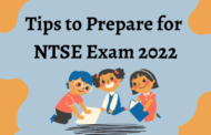 Tips to Prepare for NTSE Exam 2022