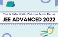Tips to Solve Maths Problems Faster During JEE Advanced 2022