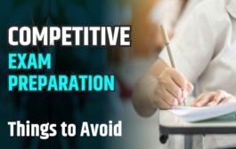 Competitive Exam Preparation – Things to Avoid