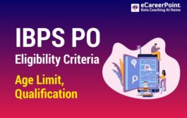IBPS PO Eligibility Criteria Age Limit, Qualification