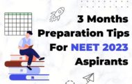 3 Months Preparation Tips for NEET 2023