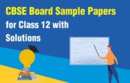 CBSE Board Sample Papers for Class 12 with Solutions