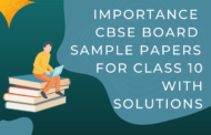 Importance CBSE Board Sample Papers for Class 10 with Solutions