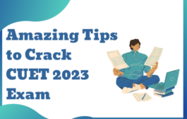 Amazing Tips to Crack CUET 2023 Exam