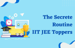 The Secrete Routine IIT JEE Toppers